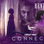REVIEW: Connect – Successful in recreating the “Hollywood” horror but lacks content