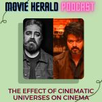 #105 – My take on Cinematic Universe | Movie Herald Podcast