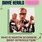 #107 – Who is Martin Scorsese – A Brief Introduction